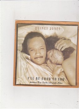 Single Quincy Jones - I'll be good to you - 0