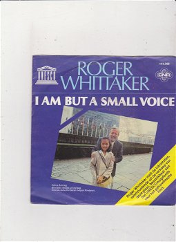 Single Roger Whittaker - I am but a small voice - 0