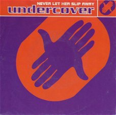 Undercover – Never Let Her Slip Away (1992)