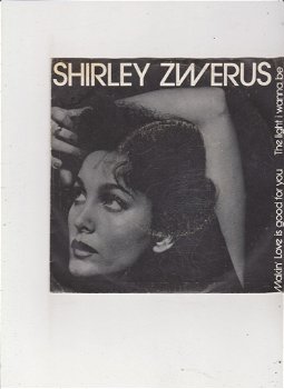 Single Shirley Zwerus - Makin' love is good for you - 0