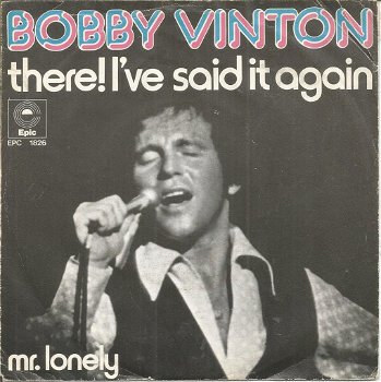 Bobby Vinton – There I've Said It Again / Mr. Lonely (1973) - 0
