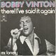 Bobby Vinton – There I've Said It Again / Mr. Lonely (1973) - 0 - Thumbnail