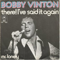 Bobby Vinton – There I've Said It Again / Mr. Lonely (1973)