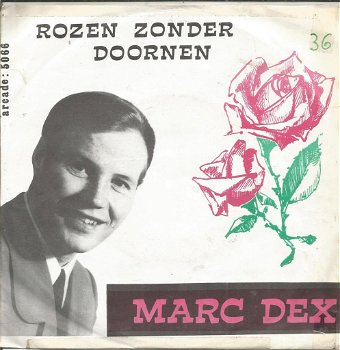 Marc Dex – Rozen Zonder Doornen (1968) - 0