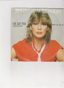 Single Maggie MacNeal - I've got you - 0