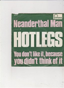 Single Hotlegs - Neanderthal Man - 0