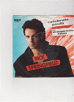 Single Rick Springfield - Celebrate youth - 0