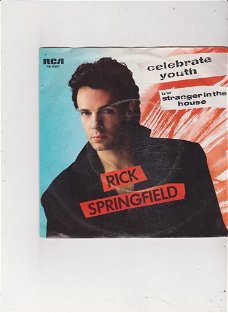 Single Rick Springfield - Celebrate youth