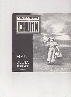 Single Samm Bennett & Chunk - Hell outta bessemer