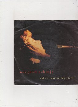 Single Margriet Eshuijs - Take it on the street - 0
