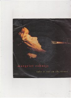 Single Margriet Eshuijs - Take it on the street