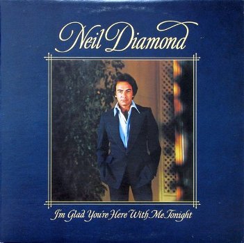 Neil Diamond - I'm Glad You're Here With Me Tonight (LP) - 0