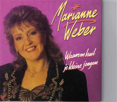 Marianne Weber - Waarom Huil Je Kleine Jongen (2 Track CDSingle) - 0