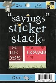 DCWV qoute sticker stack (10 vel) cat - 0