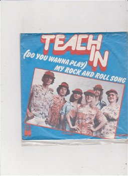 Single Teach In - (Do you wanna play) my rock and roll song - 0