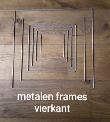 Metalen frames - vierkant - diverse maten - vanaf 1,50 euro