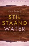 Maria Broberg - Stil Staand Water (Nieuw)