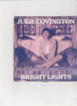 Single Julie Covington - (I want to see the) bright lights - 0