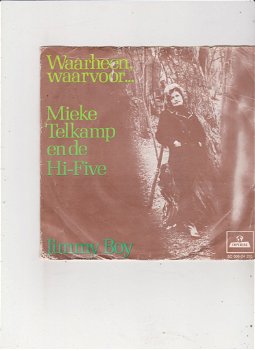 Single Mieke Telkamp & De Hi-Five - Waarheen, waarvoor - 0