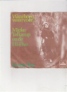 Single Mieke Telkamp & De Hi-Five - Waarheen, waarvoor
