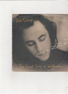 Single Bob Geldof - The great song of indifference