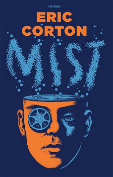 Eric Corton - Mist (Hardcover/Gebonden) Nieuw Gesigneerd