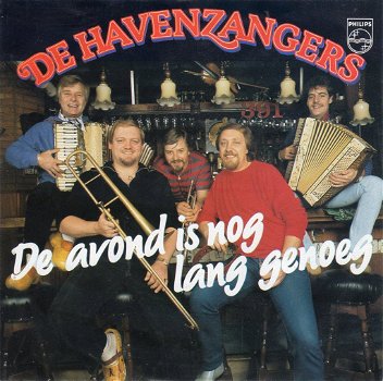 De Havenzangers – De Avond Is Nog Lang Genoeg (1985) - 0