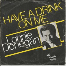 Lonnie Donegan – Have A Drink On me (1978)