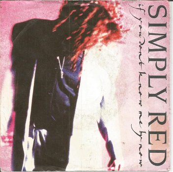Simply Red – If You Don't Know Me By Now (1989) - 0