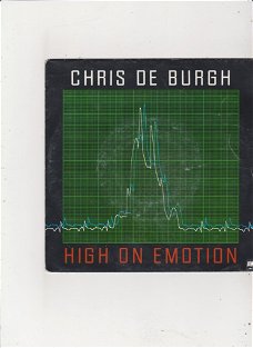 Single Chris de Burgh - High on emotion