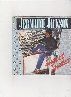 Single Jermaine Jackson - Sweetest sweetest