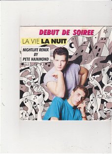 Single Debut de Soiree - La vie, la nuit