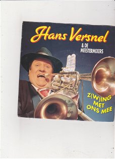 Single Hans Versnel & De Meestermixers - Z(w)ing met ons mee