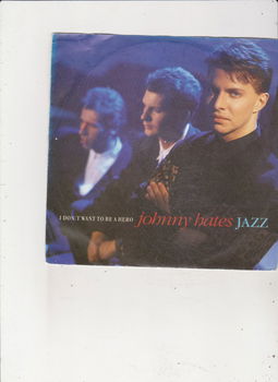 Single Johnny Hates Jazz - I don't want to be a hero - 0