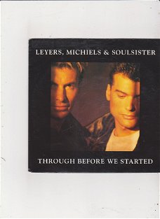 Single Leyers, Michiels & Soulsister- Through before we started