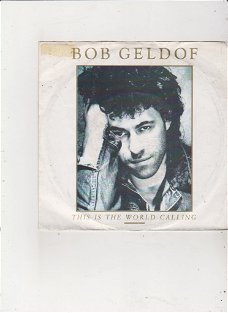 Single Bob Geldof - This is the world calling
