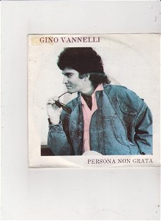 Single Gino Vannelli - Persona non grata