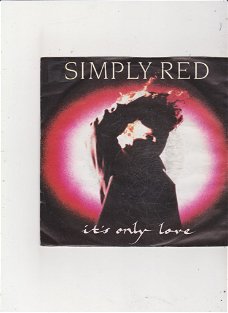 Single Simply Red - It's only love