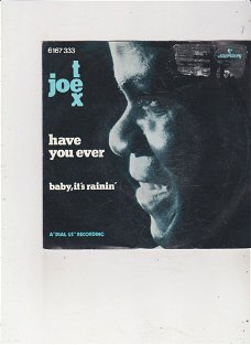 Single Joe Tex - Have you ever