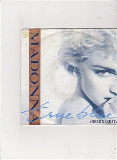 Single Madonna - True blue