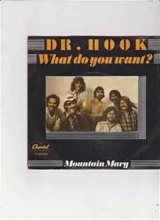 Single Dr. Hook - What do you want