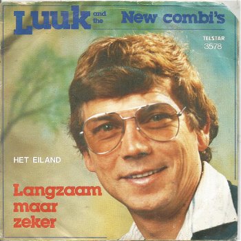 Luuk And The New Combi's – Langzaam Maar Zeker (1981) - 0