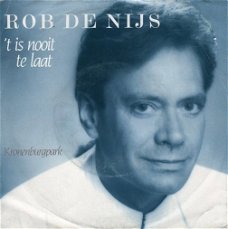 Rob de Nijs – 't Is Nooit Te Laat (1987)