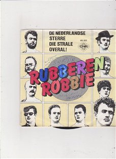 Single Rubberen Robbie- De Nederlandse sterre die strale overal
