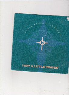 Single David Michael Johnson - I say a little prayer