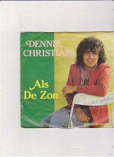 Single Dennie Christian - Als de zon