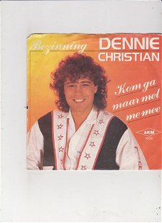 Single Dennie Christian - Bezinning