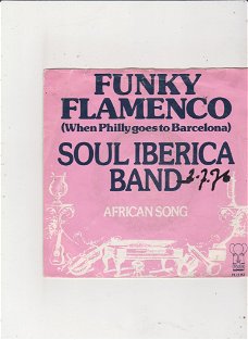 Single Soul Iberica Band - Funky Flamenco (When Philly foes to Barcelona)