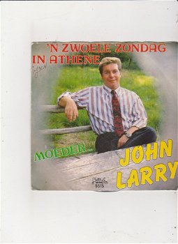 Single John Larry - 'n zwoele Zondag in Athene - 0