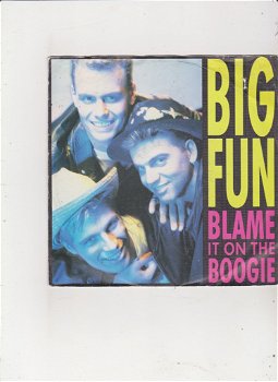 Single Big Fun - Blame it on the boogie - 0